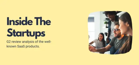 Inside The Startups: Analyzing G2 Reviews of SaaS Products