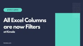 All Excel Columns are now Filters!