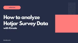 How to Analyze Hotjar Survey Data? A pro guide for researchers.